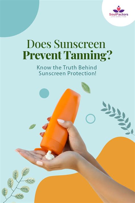 sunscreen that prevents tanning.